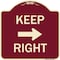 Signmission Keep Right Right Arrow Heavy-Gauge Aluminum Architectural Sign, 18" x 18", BU-1818-23891 A-DES-BU-1818-23891 - alternate 1
